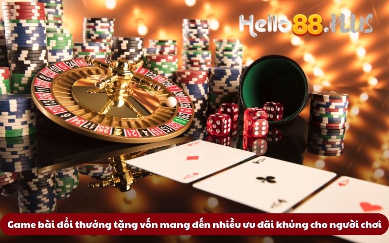 Game-bai-doi-thuong-tang-von-mang-den-nhieu-uu-dai-khung-cho-nguoi-choi