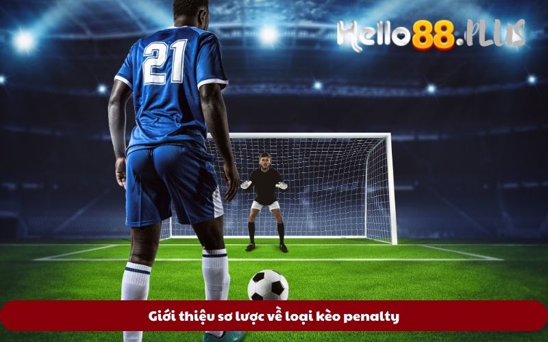 Gioi-thieu-so-luoc-ve-loai-keo-penalty