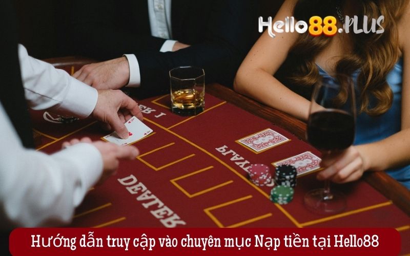 Huong-dan-truy-cap-vao-chuyen-muc-Nap-tien-tai-Hello88