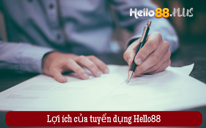 Loi-ich-cua-tuyen-dung-Hello88